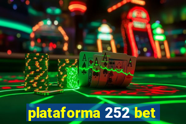 plataforma 252 bet